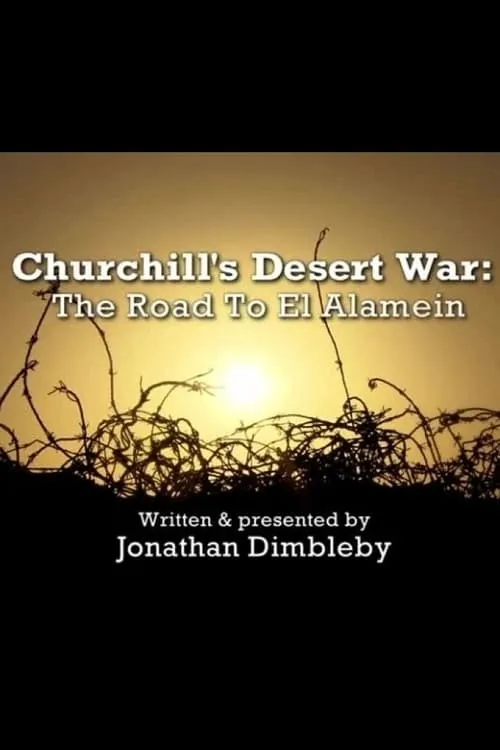 Churchill's Desert War: The Road to El Alamein (фильм)