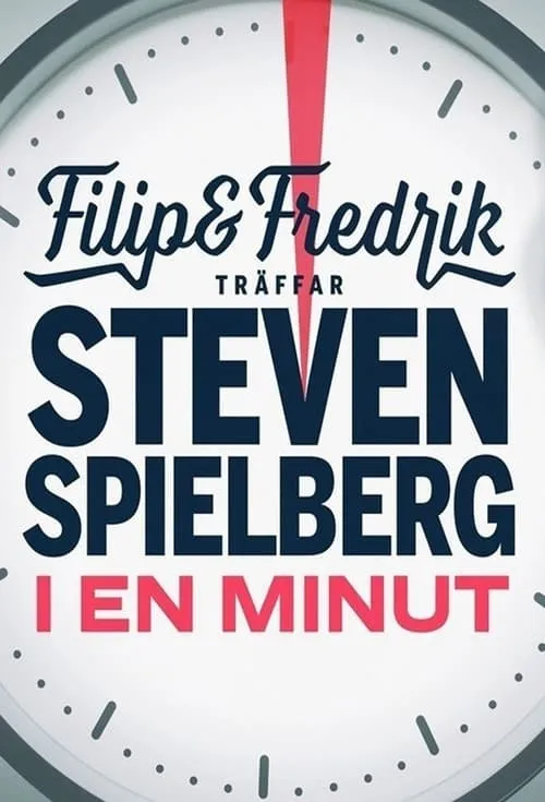 Filip och Fredrik träffar Steven Spielberg - i en minut (movie)