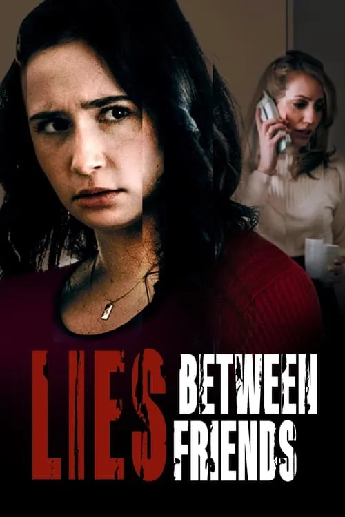 Lies Between Friends (movie)