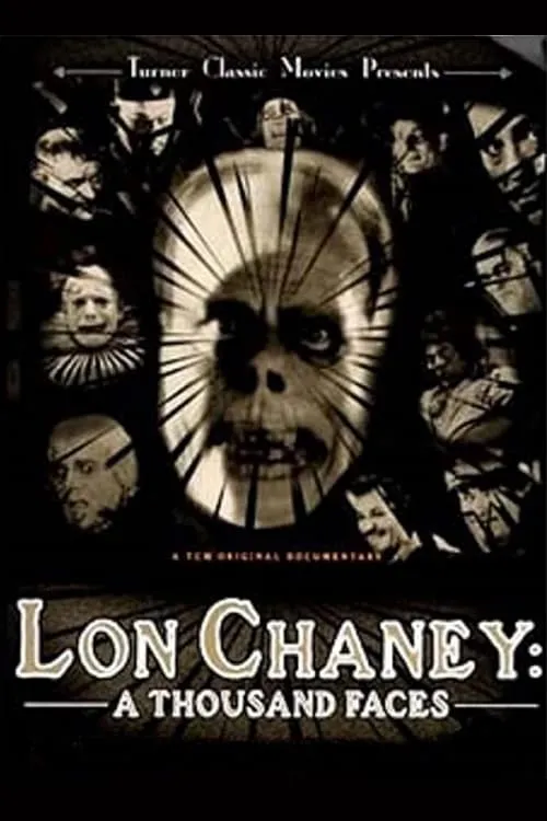 Lon Chaney: A Thousand Faces (movie)