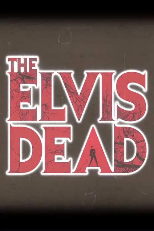 The Elvis Dead (фильм)