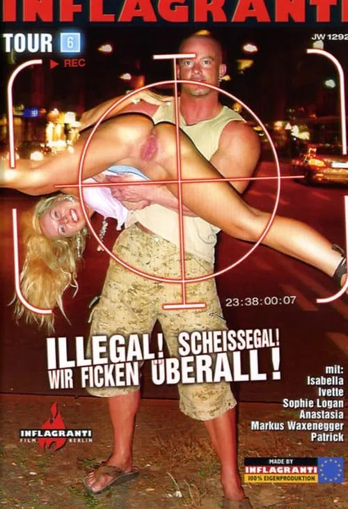 Illegal! Scheissegal! Wir ficken überall! 6 (movie)