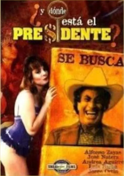 ¿Y dónde está el presidente? (movie)