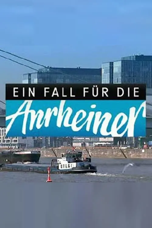 Ein Fall für die Anrheiner (сериал)