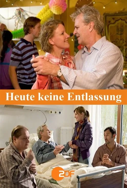 Heute keine Entlassung (movie)