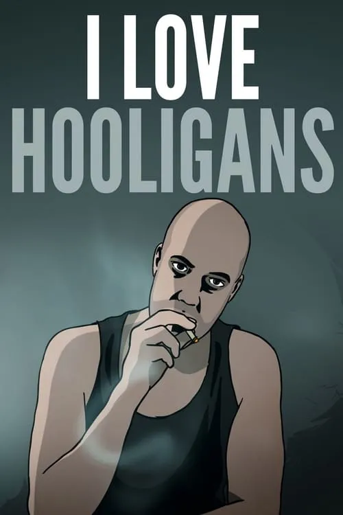 I Love Hooligans