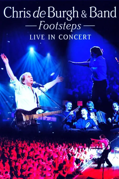 Chris de Burgh And Band Footsteps - Live In Concert