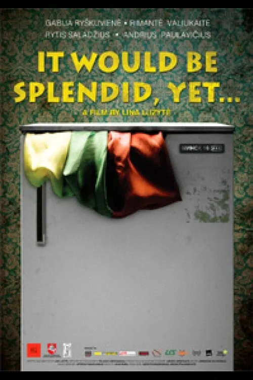 It Would Be Splendid, Yet… (movie)