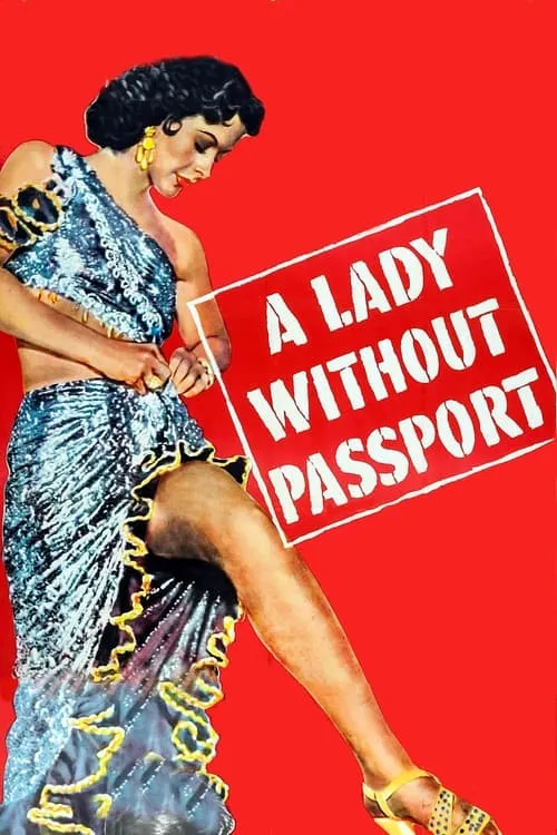 A Lady Without Passport (movie)