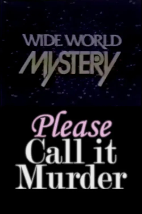 Please Call It Murder (movie)