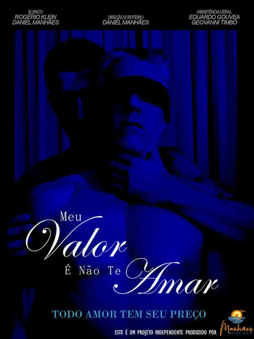 Meu Valor É Não Te Amar (movie)