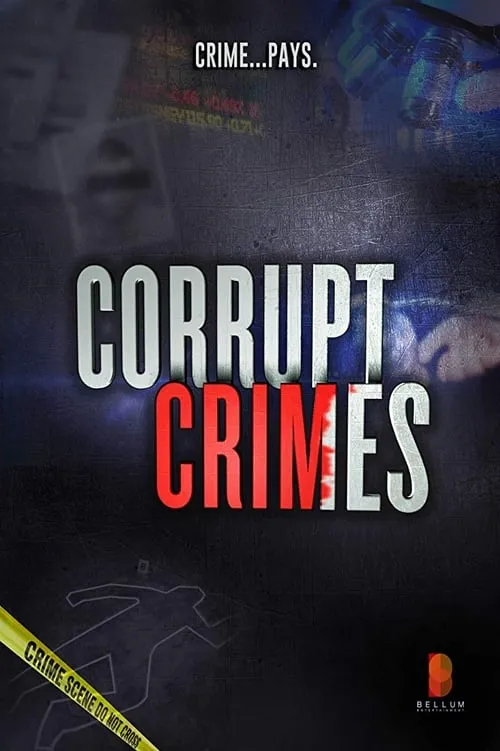 Corrupt Crimes (сериал)