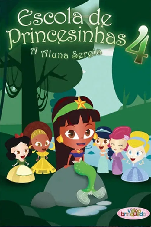 Escola de Princesinhas 4 (movie)