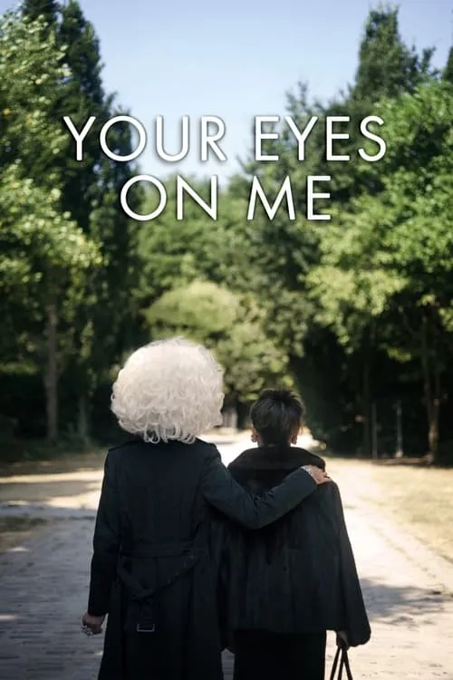 Your Eyes on Me (movie)