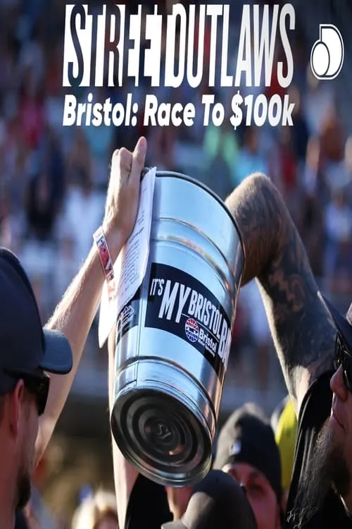 Street Outlaws Bistrol: Race To $100K (series)