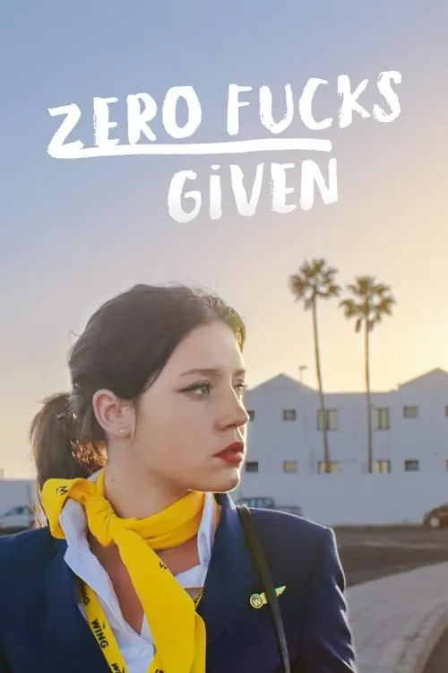 Zero Fucks Given (movie)
