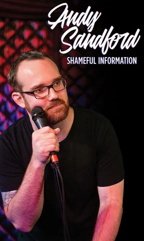 Andy Sandford: Shameful Information (movie)