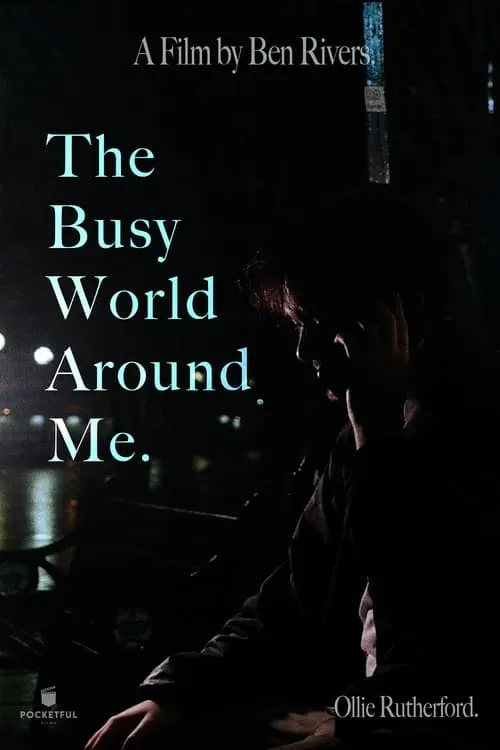 The Busy World Around Me. (фильм)