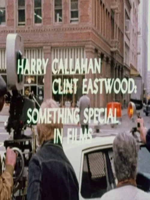 Harry Callahan/Clint Eastwood: Something Special in Films (movie)