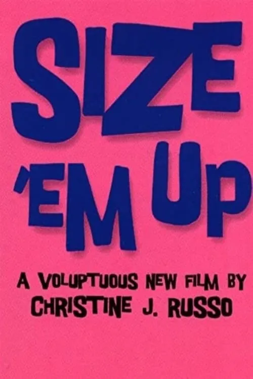 Size 'Em Up (movie)