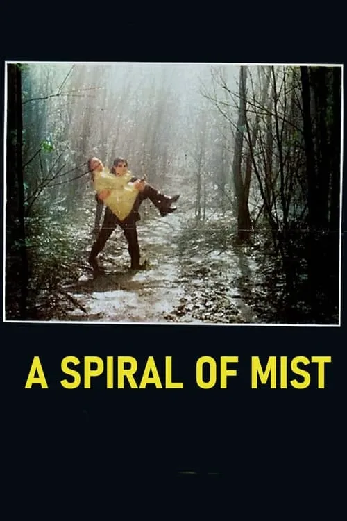 A Spiral of Mist (movie)