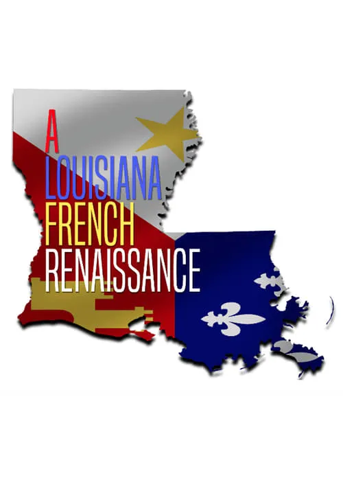 A Louisiana French Renaissance (movie)