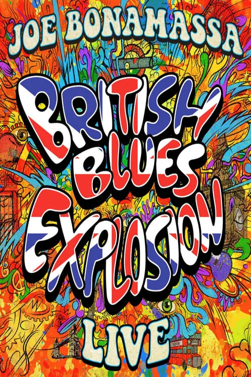 Joe Bonamassa - British Blues Explosion Live (movie)