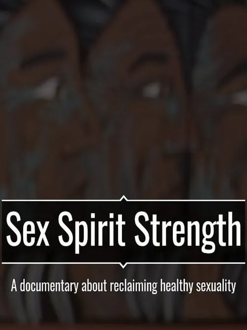 Sex Spirit Strength