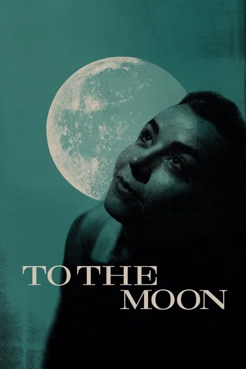 To the Moon (movie)