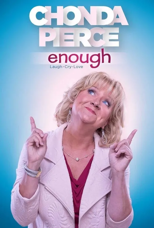 Chonda Pierce: Enough