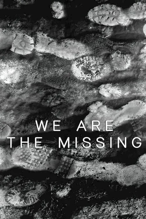 We Are The Missing (movie)