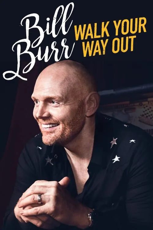 Bill Burr: Walk Your Way Out (movie)
