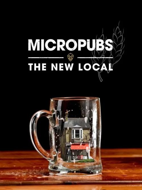 Micropubs - The New Local (фильм)