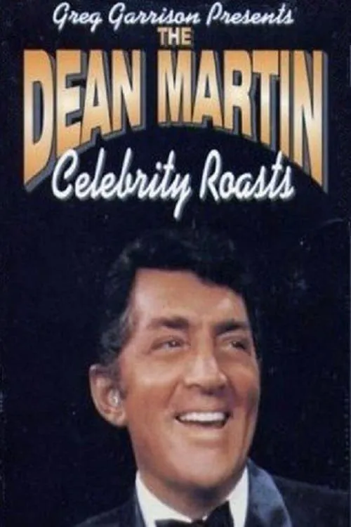 The Dean Martin Celebrity Roasts (series)