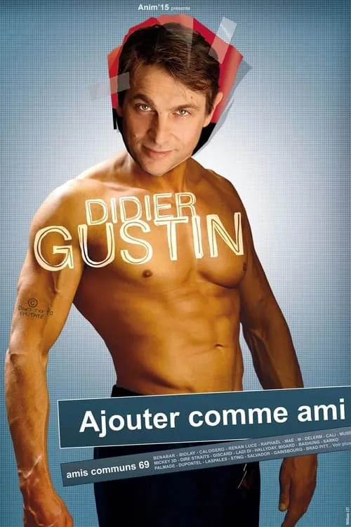 Didier Gustin - Ajouter Comme Ami (movie)