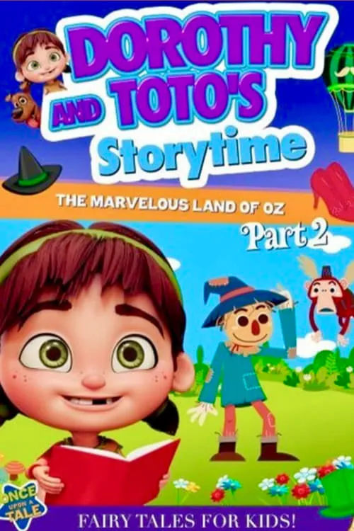 Dorothy and Toto's Storytime: The Marvelous Land of Oz Part 2 (movie)