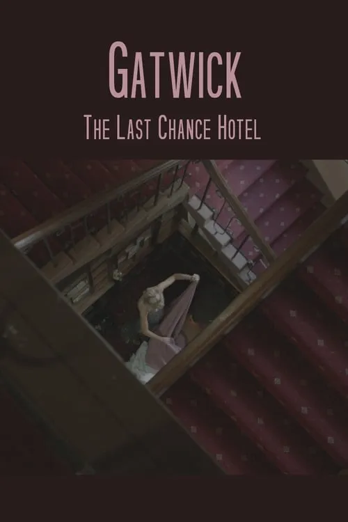 Gatwick - The Last Chance Hotel (movie)