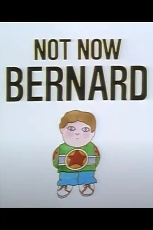 Not Now Bernard