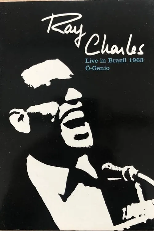 Ray Charles: O-Genio - Live In Brazil 1963 (фильм)