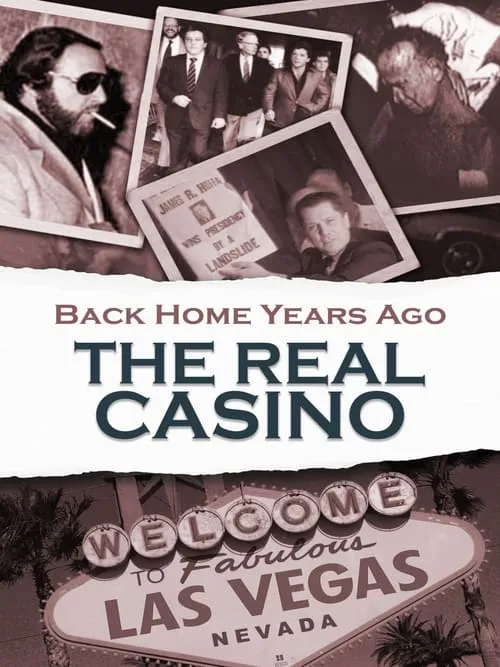 Back Home Years Ago: The Real Casino (фильм)