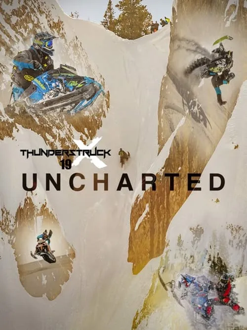 Thunderstruck 19: UNCHARTED (фильм)