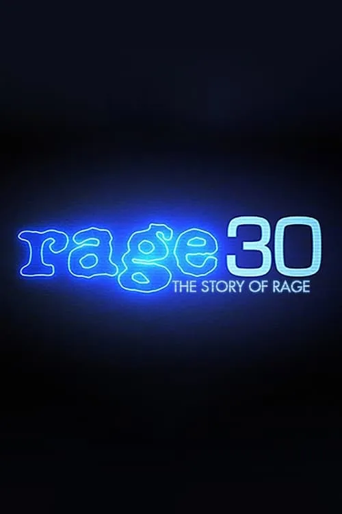 Rage 30: The Story Of Rage