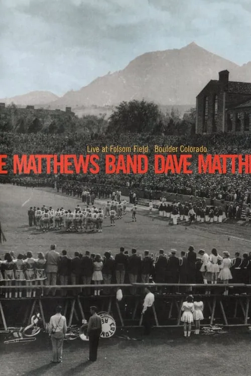 Dave Matthews Band: Live at Folsom Field (movie)
