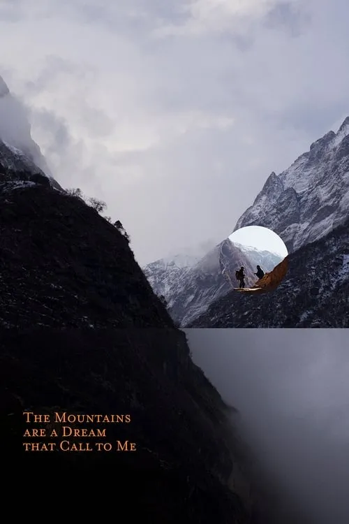 The Mountains Are a Dream That Call to Me (movie)