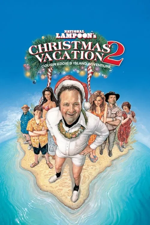 Christmas Vacation 2: Cousin Eddie's Island Adventure (movie)