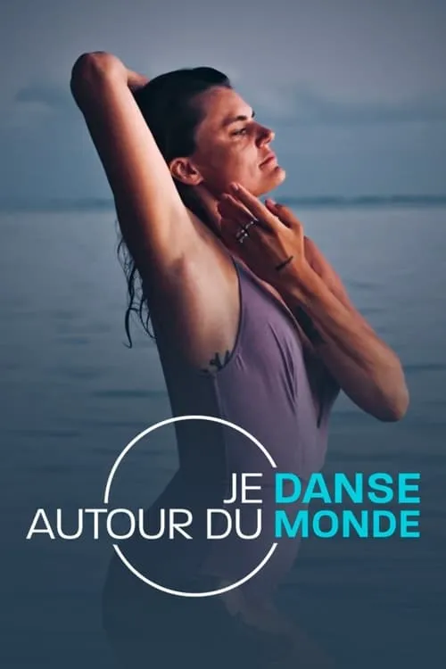 Je danse autour du monde (series)