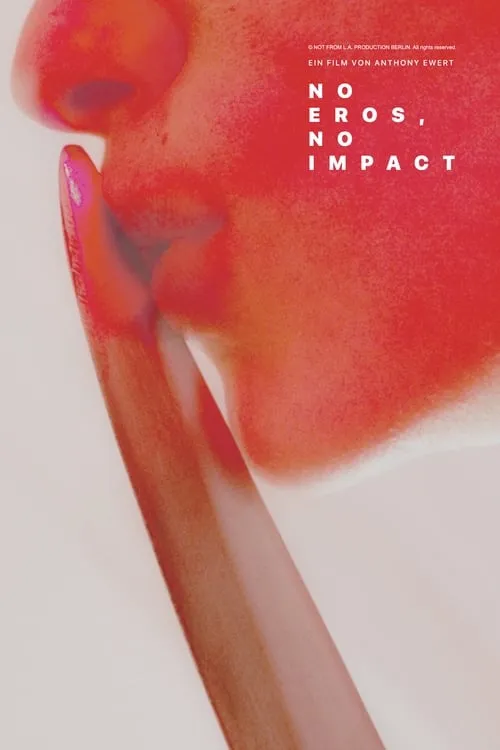 No Eros, No Impact (movie)