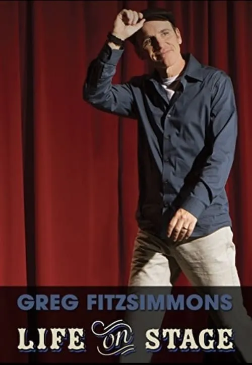 Greg Fitzsimmons: Life on Stage (movie)