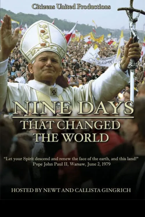 Nine Days That Changed The World (movie)