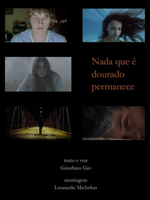 Nada que é dourado permanece (movie)